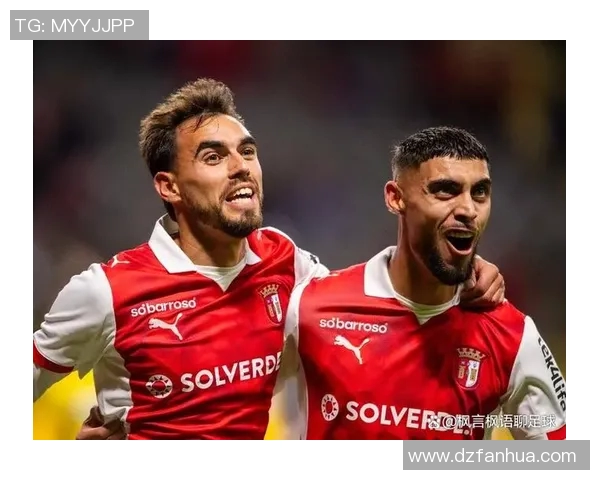 布拉加主场迎战阿维斯期待精彩对决双方争夺三分势必激烈